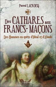 Des cathares aux francs-maçons