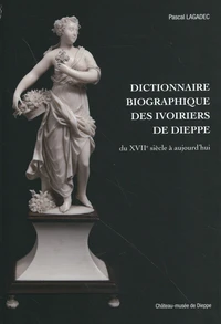 Dictionnaire biographique des ivoiriers de Dieppe