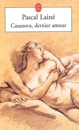 Pascal Lainé - Casanova, Dernier Amour.