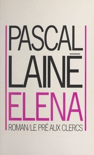 Pascal Lainé - Elena.