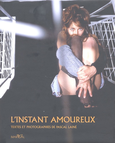 Pascal Lainé - L'Instant amoureux.