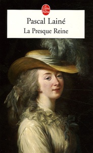 Pascal Lainé - La Presque Reine.