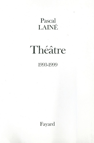 Théâtre 1993-1999