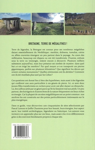 Mégalithes de Bretagne. 50 lieux d'énergie en terre sacrée