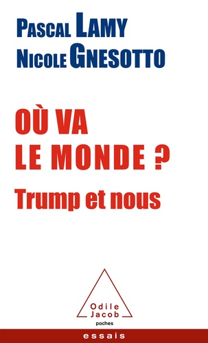 Où va le monde ?. Trump et nous