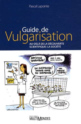 Pascal Lapointe - Guide de vulgarisation - Au-delà de la découverte scientifique : la société.
