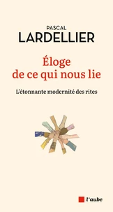 Eloge de ce qui nous lie