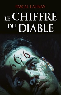 Pascal Launay - Le Chiffre du Diable.