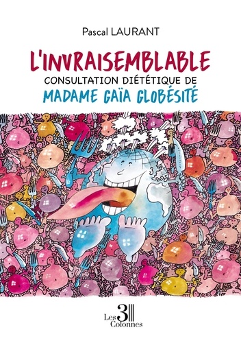L'invraisemblable consultation diététique de Madame Gaïa Globésité