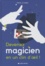 Devenez magicien en un clin d'oeil !. 85 tours de magie pour épater vos enfants et vos amis