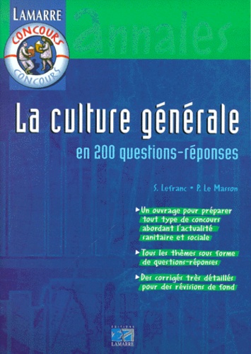 Pascal Le Masson et Sylvie Lefranc - La culture générale en 200 questions-réponses.
