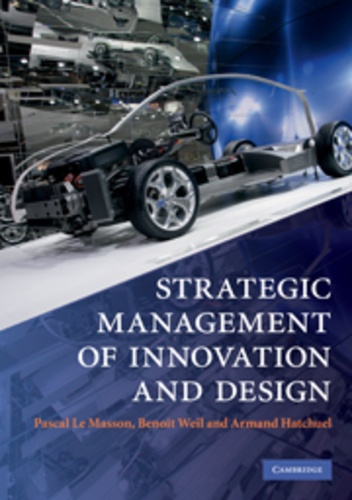 Pascal Le Masson et Benoît Weil - Strategic Management of Innovation and Design.