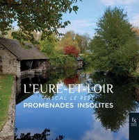 Pascal Le Rest - L'Eure-et-Loir - Promenades insolites.