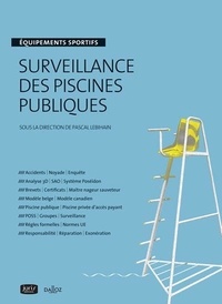 Pascal Lebihain - Surveillance des piscines publiques.