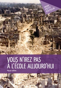 Vous nirez pas à lécole aujourdhui