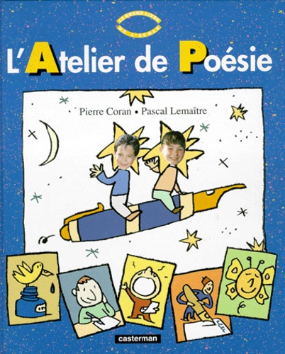Pascal Lemaître et Pierre Coran - L'Atelier De Poesie.