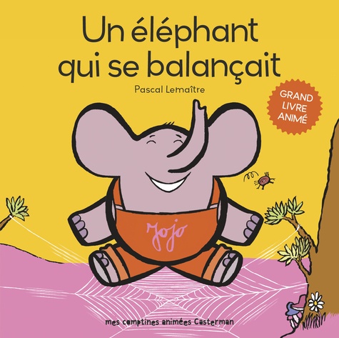 Pascal Lemaître - Un éléphant qui se balançait.