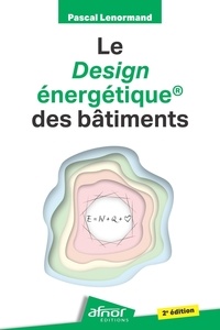 Pascal Lenormand - Le design énergétique des bâtiments.