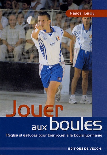 Pascal Leroy - Jouer aux boules.