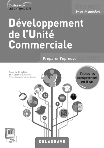 Pascal Lézin et Eric Vaccari - Développement des unités commerciales BTS MUC 1re et 2e années - Livre du professeur. 1 Cédérom