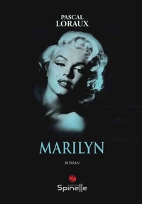 Pascal Loraux - Marilyn.