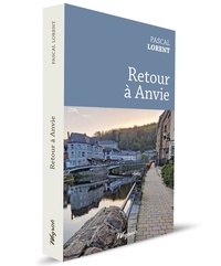 Pascal Lorent - Retour à Anvie.