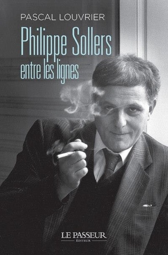 Philippe Sollers. Entre les lignes