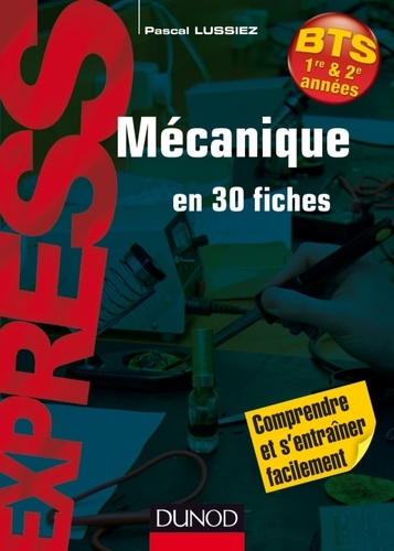 Pascal Lussiez - Mécanique en 30 fiches.