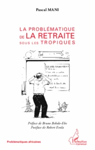 La problématique de la retraite sous les tropiques