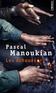 Pascal Manoukian - Les échoués.