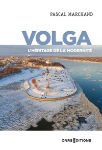 Pascal Marchand - Volga - L'héritage de la modernité.