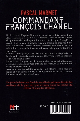 Commandant François Chanel. 36 quai des Orfèvres