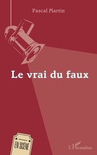 Pascal Martin - Le vrai du faux.