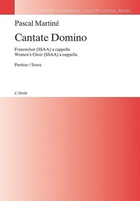 Pascal Martiné - Cantate Domino - female choir (SSAA) a cappella. Partition de chœur..