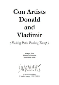 Con Artists Donald and Vladimir (Fucking Putin Fucking Trump)