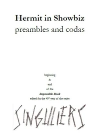 Hermit in Showbiz (preambles and codas)