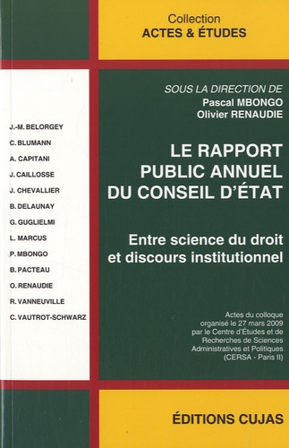Pascal Mbongo et Olivier Renaudie - Le rapport public annuel du Conseil d'Etat - Entre science du droit et discours institutionnel.