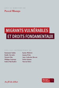 Pascal Mbongo - Migrants vulnérables et droits fondamentaux.
