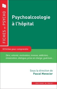 Pascal Menecier - Psychoalcoologie à l'hôpital.