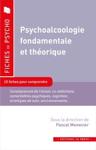 Pascal Menecier - Psychoalcoologie fondamentale et théorique.