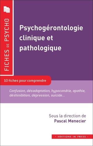 Pascal Menecier - Psychogérontologie clinique et pathologique.