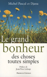 Le grand bonheur des choses toutes simples