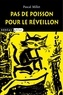 Pascal Millet - Pas de poisson pour le réveillon.