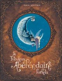 Le fabuleux abécédaire farfelu