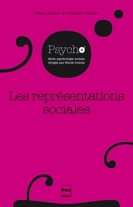 Pascal Moliner - Les Représentations sociales - 2e édition.