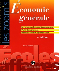 Pascal Monier - Economie générale - les acteurs et les marchés économiques, L'activité économique, Mondialisation et régionalisation.