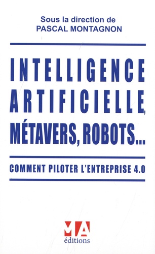 Intelligence artificielle, métavers, robots.... Comment piloter l'entreprise 4.0