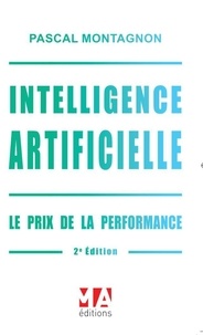 Pascal Montagnon - Intelligence artificielle - Le prix de la performance.
