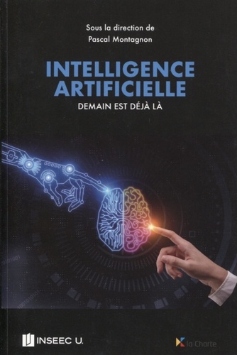 Intelligence artificielle. Demain est déjà là - Occasion