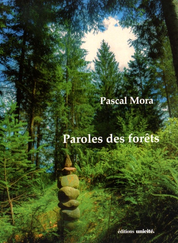 Pascal Mora - Paroles des forêts.
